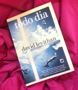 Resenha da semana: Todo dia – David Levithan