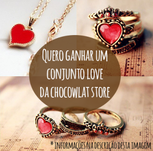 Sorteio Conjunto Love – Chocowlat Store