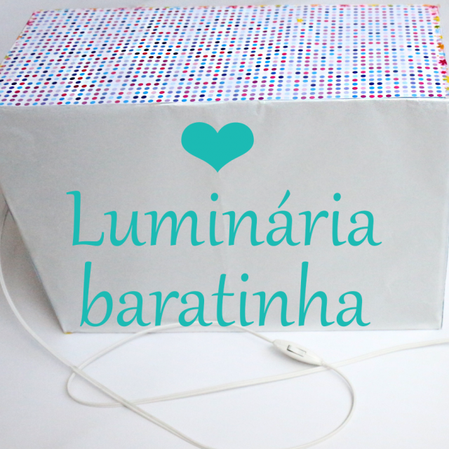 DIY: Luminária por menos de R$20