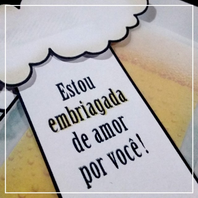 DIY: Cartãozinho “Embriagado de Amor por Você”